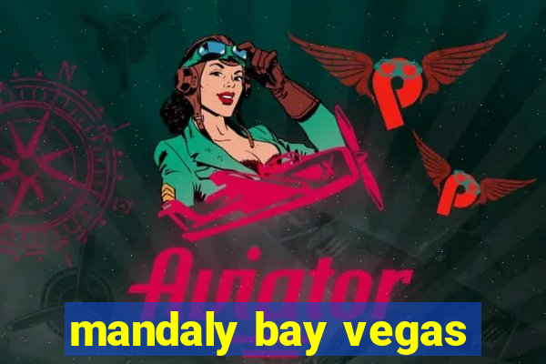 mandaly bay vegas